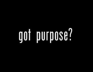 got purpose